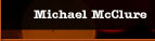 Michael McClure